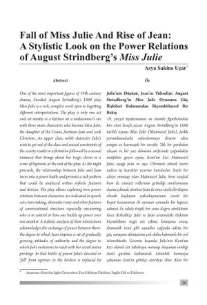 Fall of Miss Julie and Rise of Jean: a Stylistic Look on the Power Relations of August Strindberg’S Miss Julie Asya Sakine Uçar*