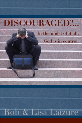 DISCOURAGED?... in the Midst of It All, God Is in Control