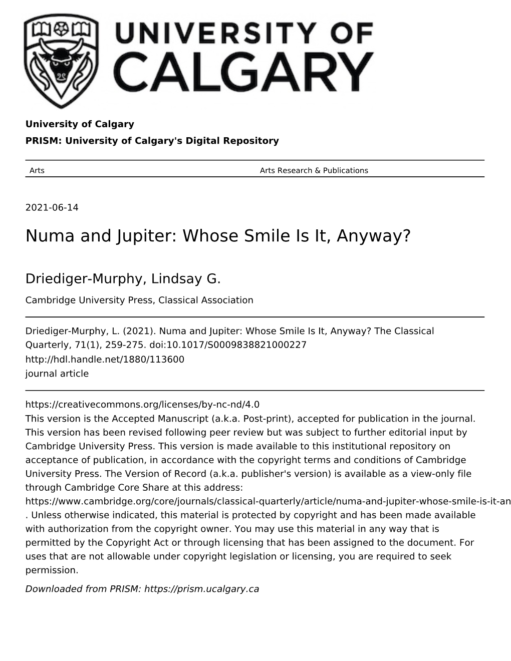 Numa and Jupiter: Whose Smile Is It, Anyway?