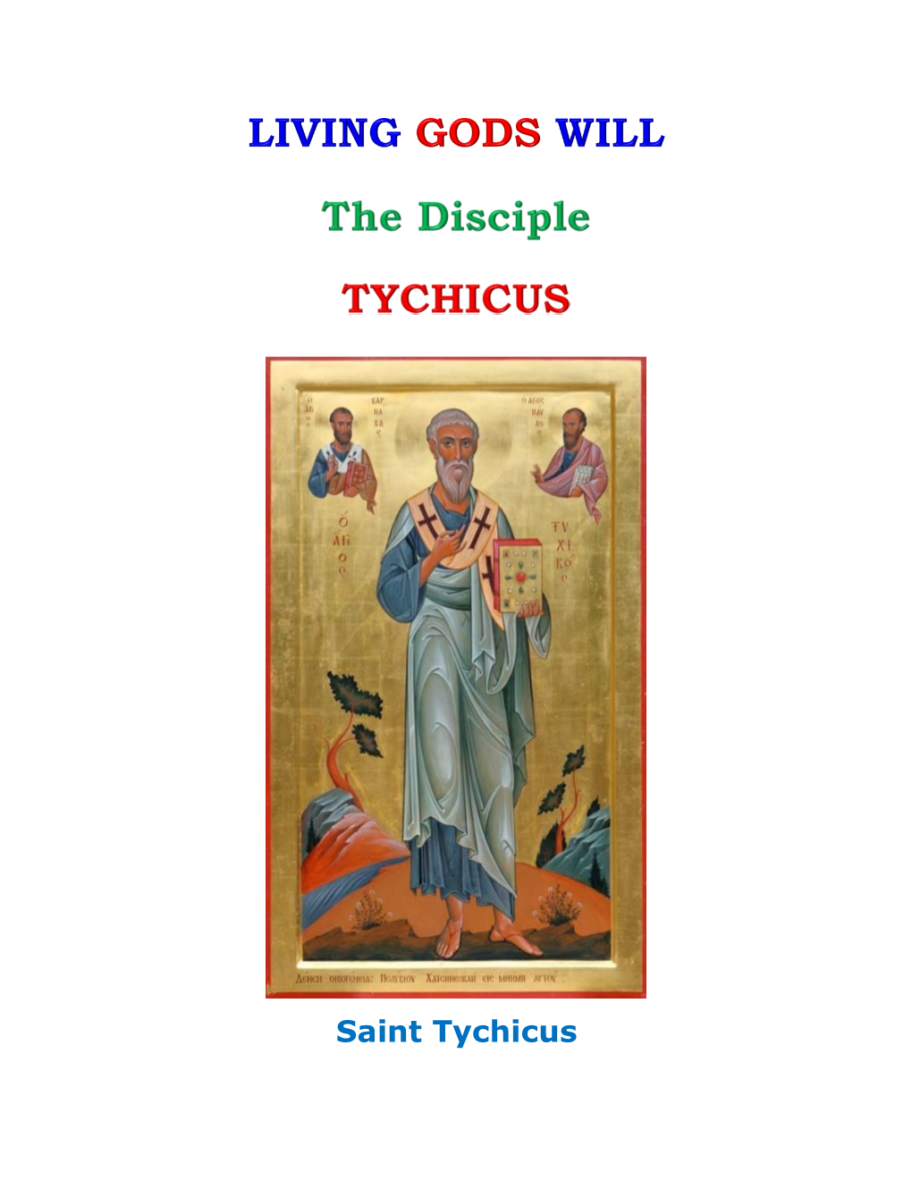 Saint Tychicus the Disciple TYCHICUS Page 1
