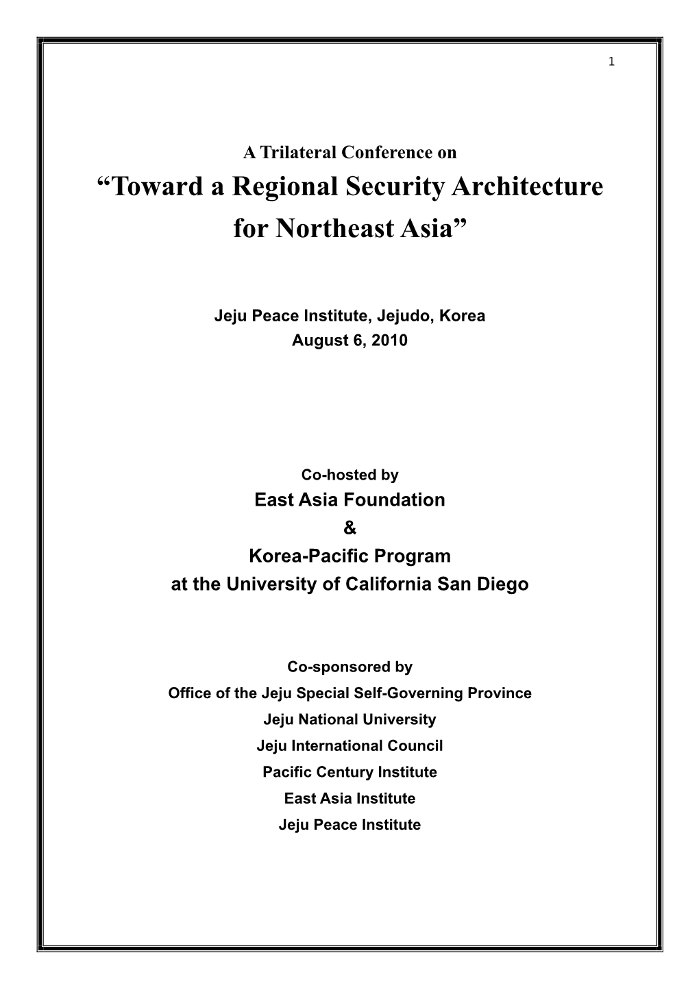 “Toward a Regional Security Architecture for Northeast Asia”