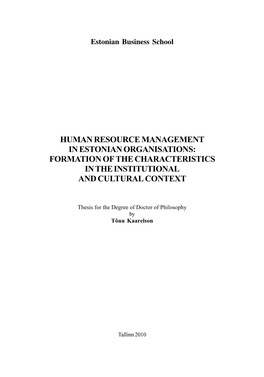 Human Resource Management in Estonian Organisations: 0Ormation O0 the Characteristics in the Institutional and Cultural Context