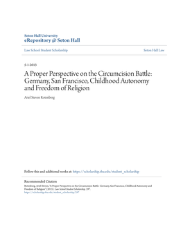 A Proper Perspective on the Circumcision Battle: Germany, San Francisco, Childhood Autonomy and Freedom of Religion Ariel Steven Rotenberg