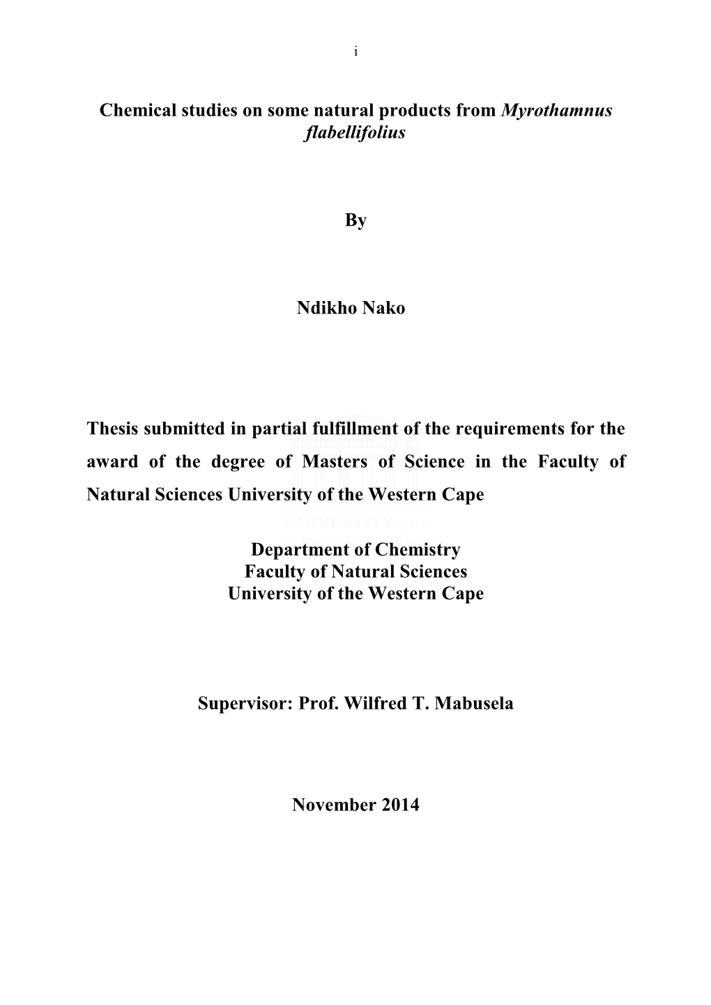 Chemical Studies on Some Natural Products from Myrothamnus Flabellifolius