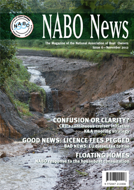 GOOD NEWS: LICENCE FEES PEGGED BAD NEWS: EU Diesel Tax to Rise FLOATING HOMES NABO Response to the Houseboat Consultation 2 NABO News Issue 6 November 2012