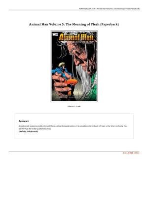 Read Book \ Animal Man Volume 5: the Meaning of Flesh (Paperback