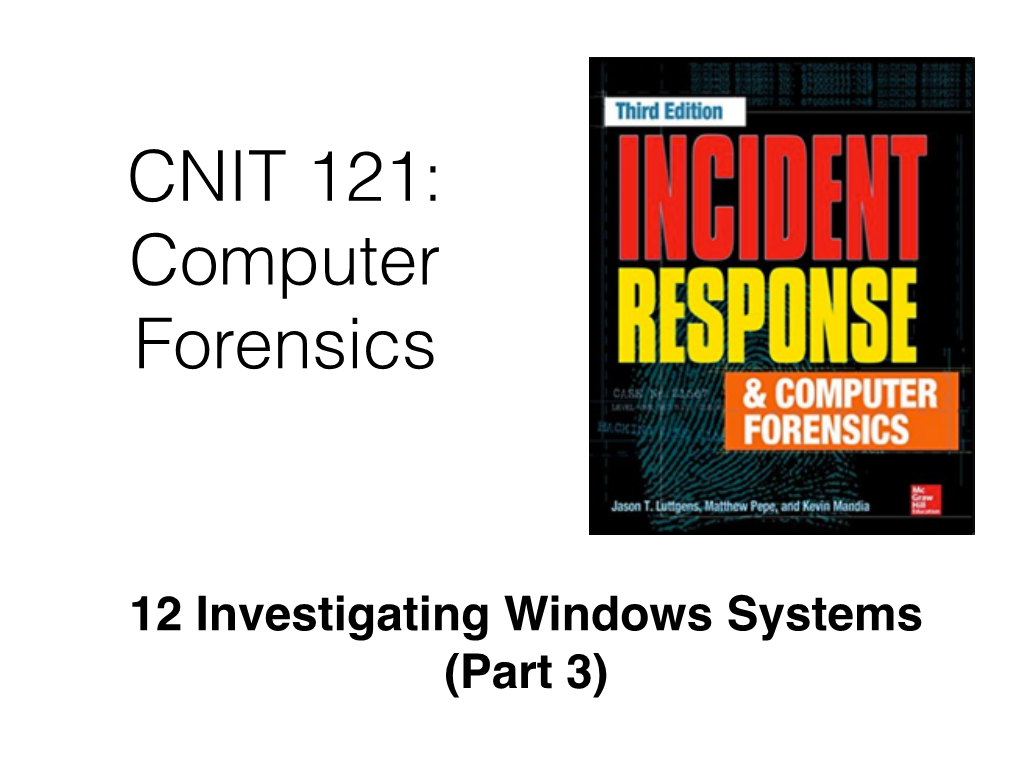12 Investigating Windows Systems (Part 3)