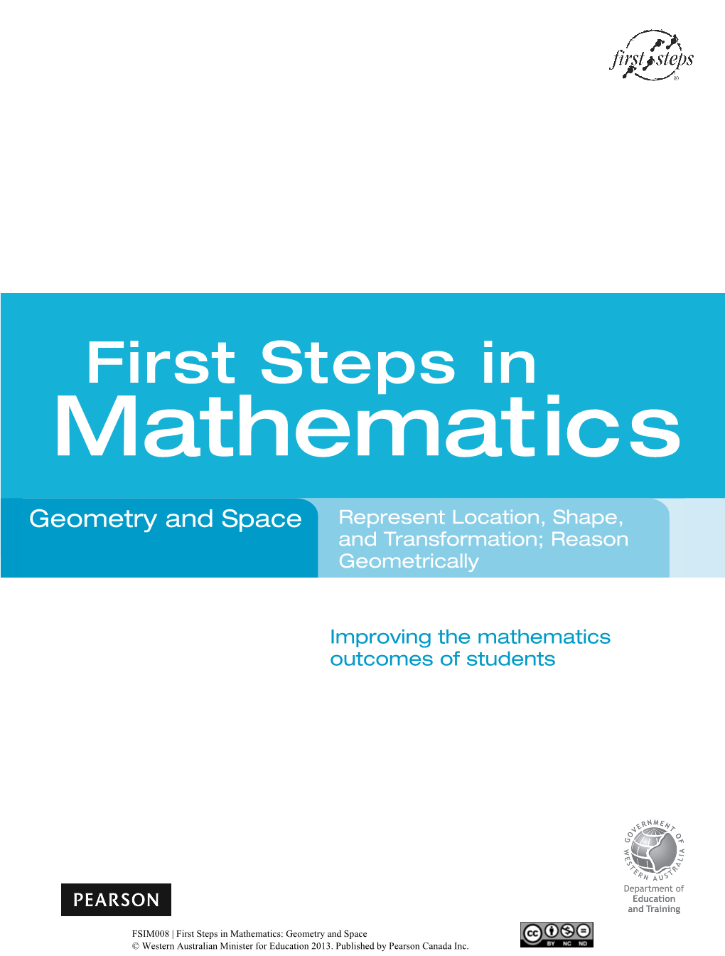 Geometry and Space Represent Location, Shape, and Transformation; Reason Geometrically