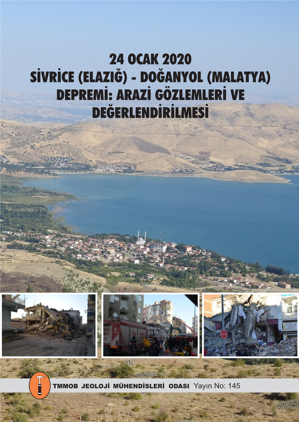 24 Ocak 2020 Sivrice (Elaziğ) - Doğanyol (Malatya) Depremi: Arazi Gözlemleri Ve Değerlendirilmesi
