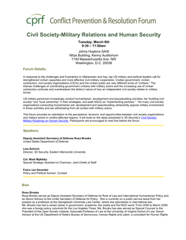 Civil Society-Military Relations and Human Security Tuesday, March 8Th 9:30 – 11:00Am Johns Hopkins SAIS Nitze Building, Kenny Auditorium 1740 Massachusetts Ave