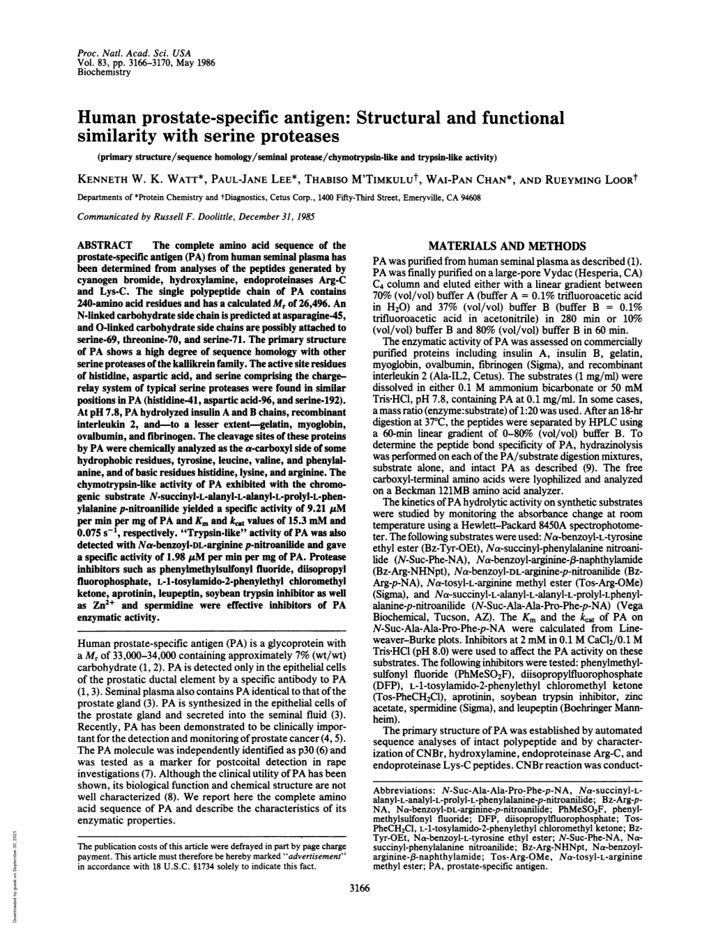 Similarity with Serine Proteases (Primary Structure/Sequence Homology/Seminal Protease/Chymotrypsin-Like and Trypsin-Like Activity) KENNETH W