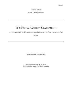 It's Not a Fashion Statement