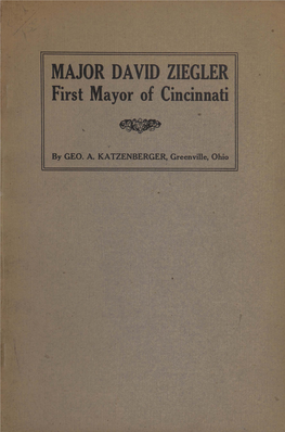 MAJOR DAVID ZIEGLER First Mayor of Cincinnati
