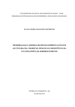 Memórias Das Caixeiras Do Divino Espírito Santo Em Alcântara-Ma: Tradição, Mudanças E Resistência Da Cultura Popular Afrodescendente