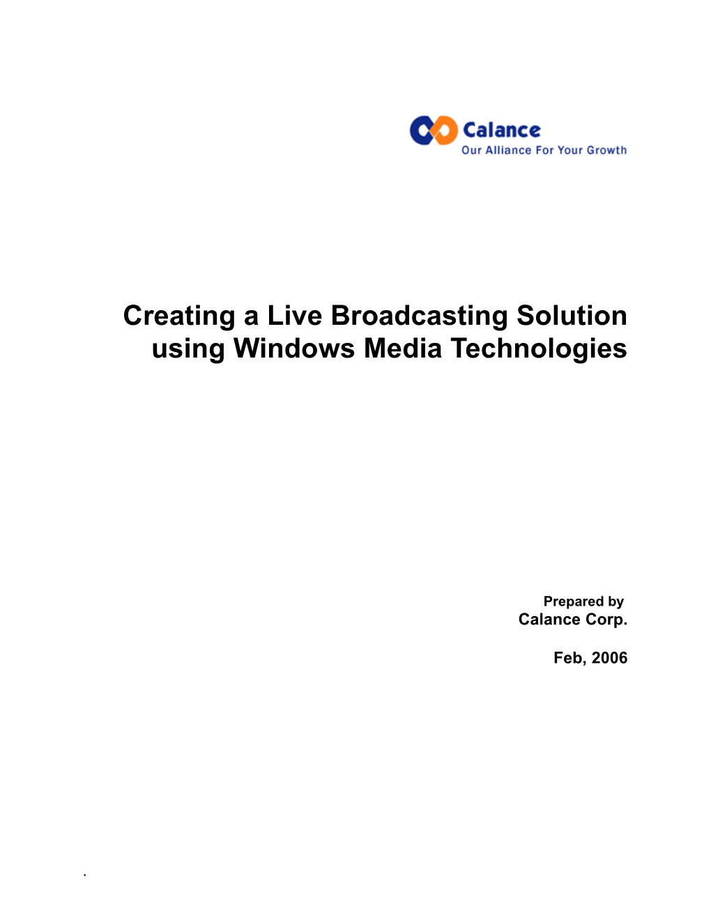 Creating a Live Broadcasting Solution Using Windows Media Technologies