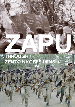 ZAPU Through Zenzo Nkobi’S Lens About the South African History Archive