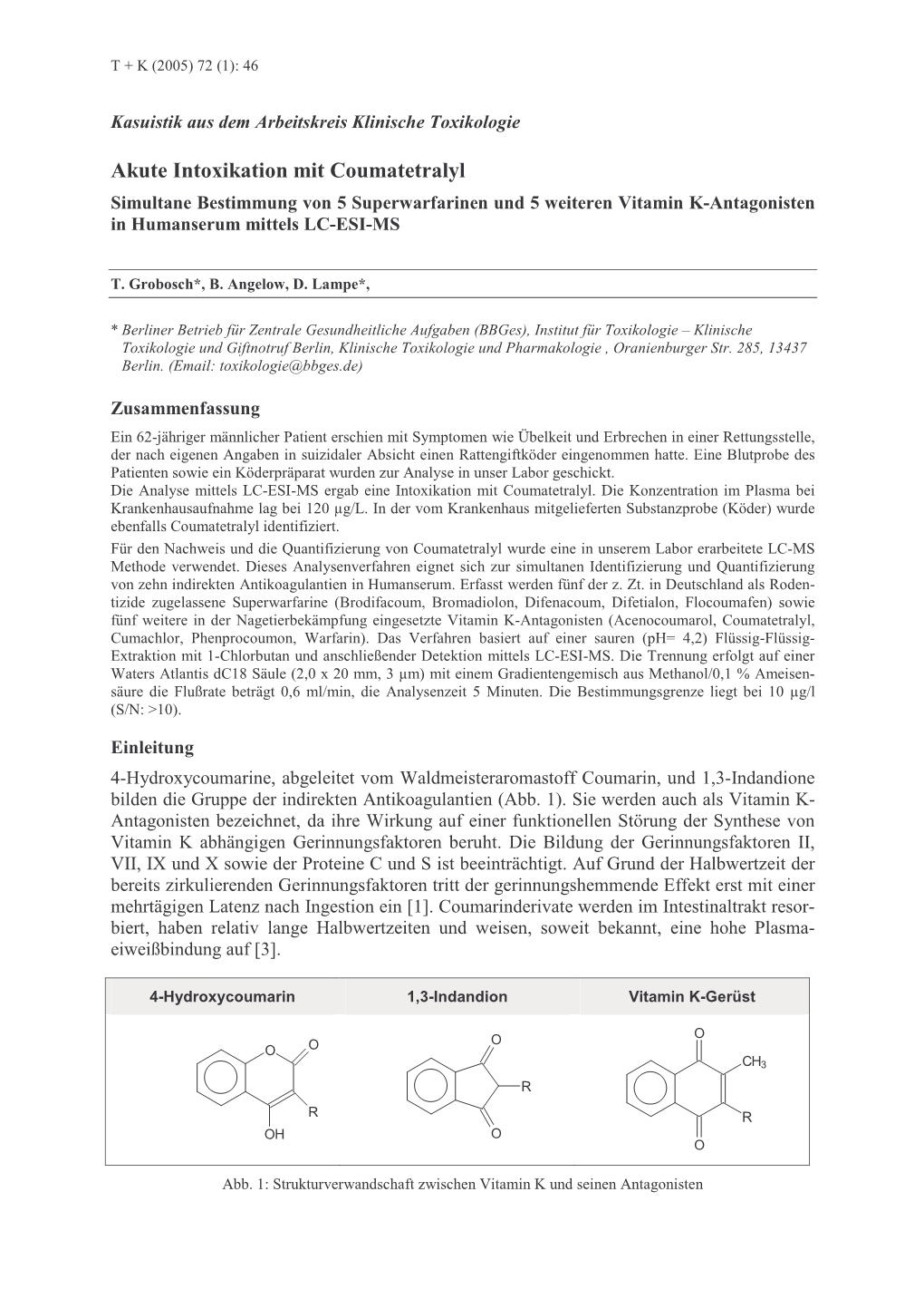 Akute Intoxikation Mit Coumatetralyl Simultane Bestimmung Von 5 Superwarfarinen Und 5 Weiteren Vitamin K-Antagonisten in Humanserum Mittels LC-ESI-MS