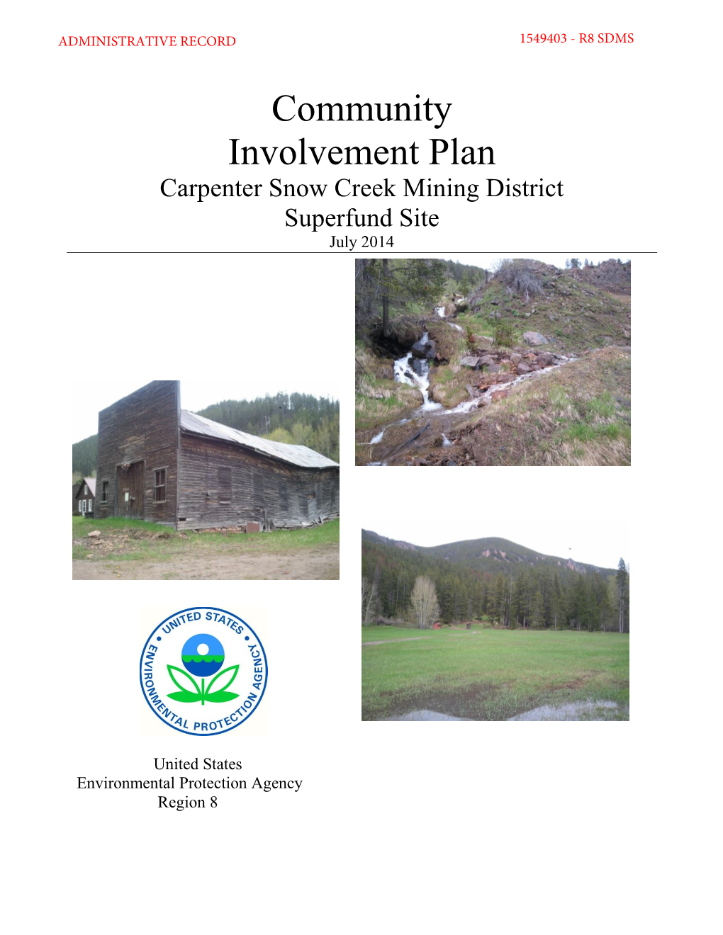 Community Involvement Plan Carpenter Snow Creek Mining District Superfund Site July 2014