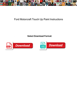Ford Motorcraft Touch up Paint Instructions