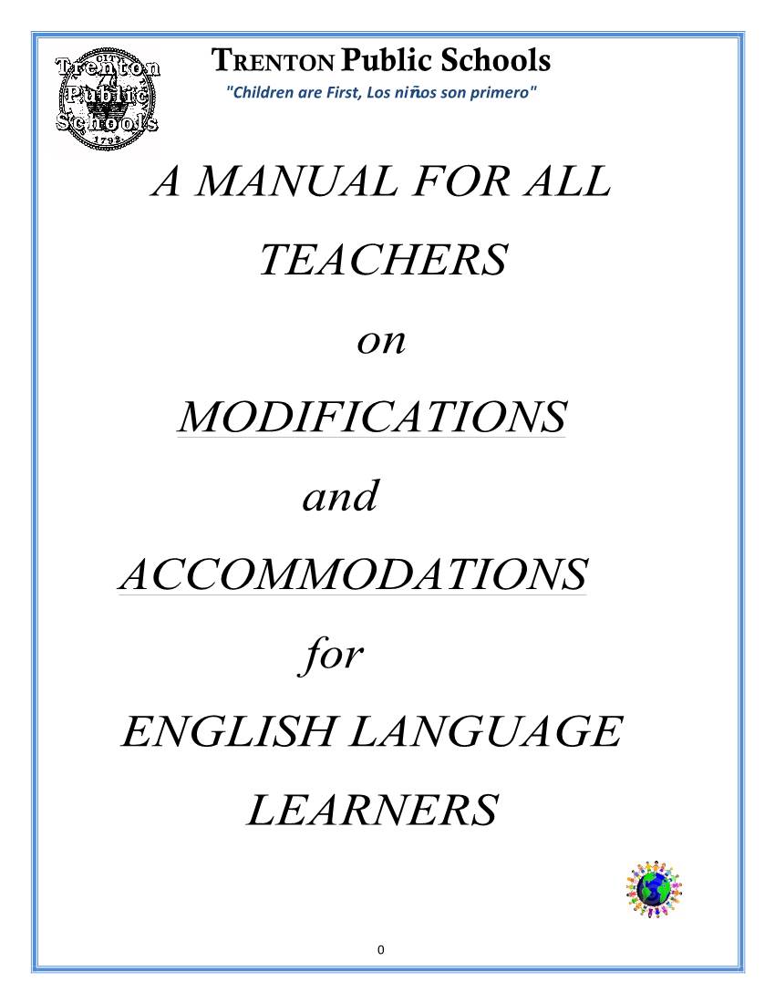 A MANUAL for ALL TEACHERS on MODIFICATIONS and ACCOMMODATIONS for ENGLISH LANGUAGE LEARNERS
