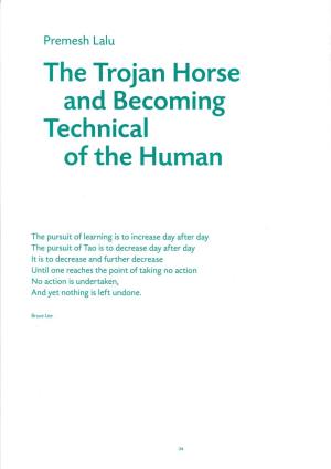 The Trojan Horse and Becoming Technical of the Human