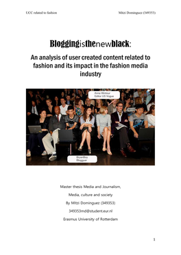 Bloggingisthenewblack: an Analysis of User Created Content Related to Fashion and Its Impact in the Fashion Media Industry