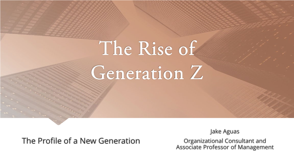 The Rise of Generation Z