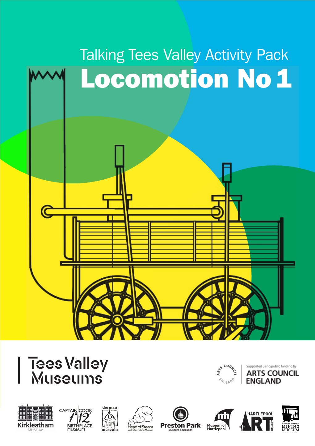 Locomotion No 1 Welcome to the Second Edition of the Talking Tees Valley Activity Pack
