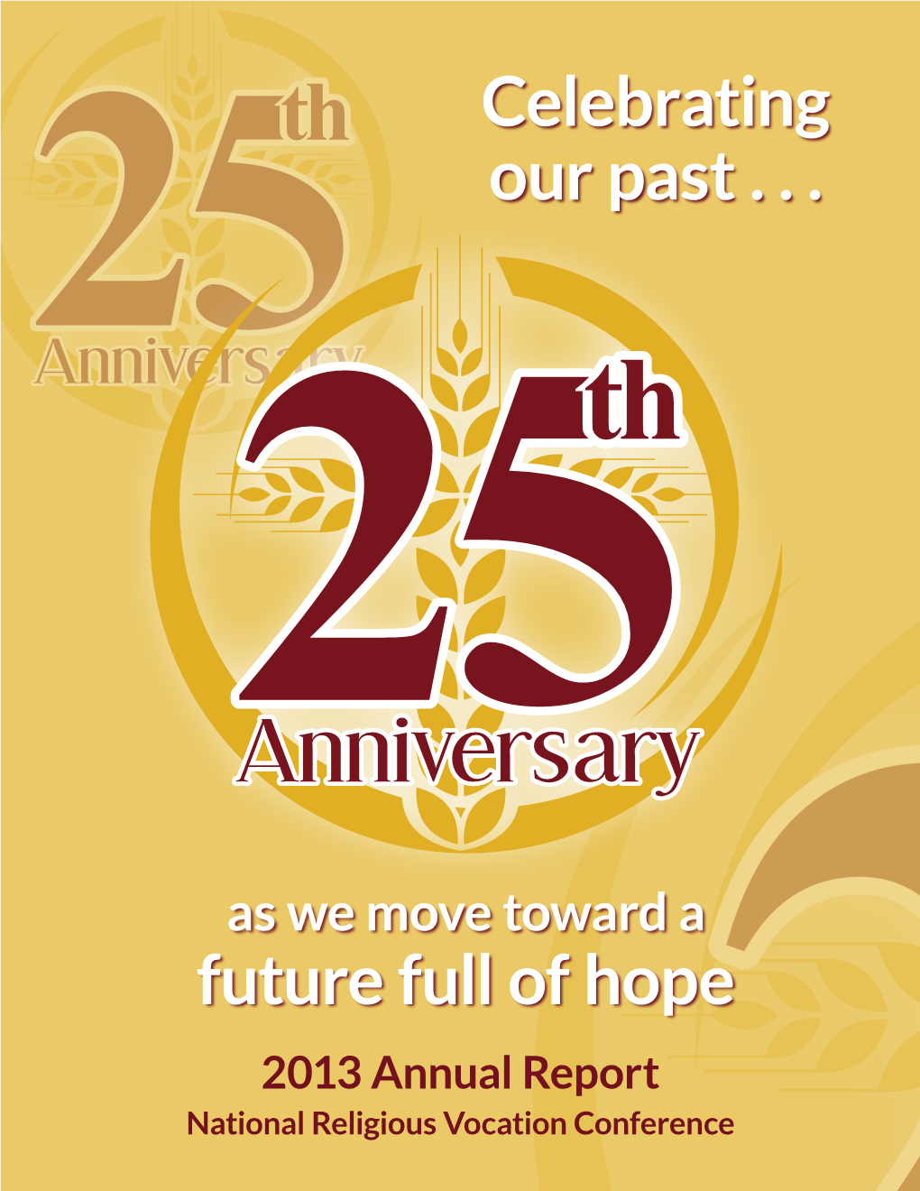 Celebrating Our Past . . . Future Full of Hope