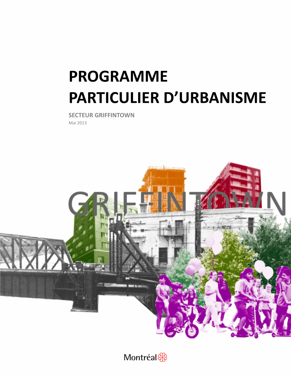 Programme Particulier D'urbanisme (PPU) Du Secteur Griffintown