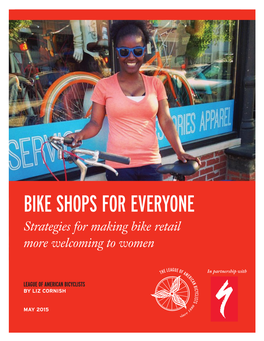Bike Shops for Everyone Strategies for Making Bike Retail More Welcoming to Women
