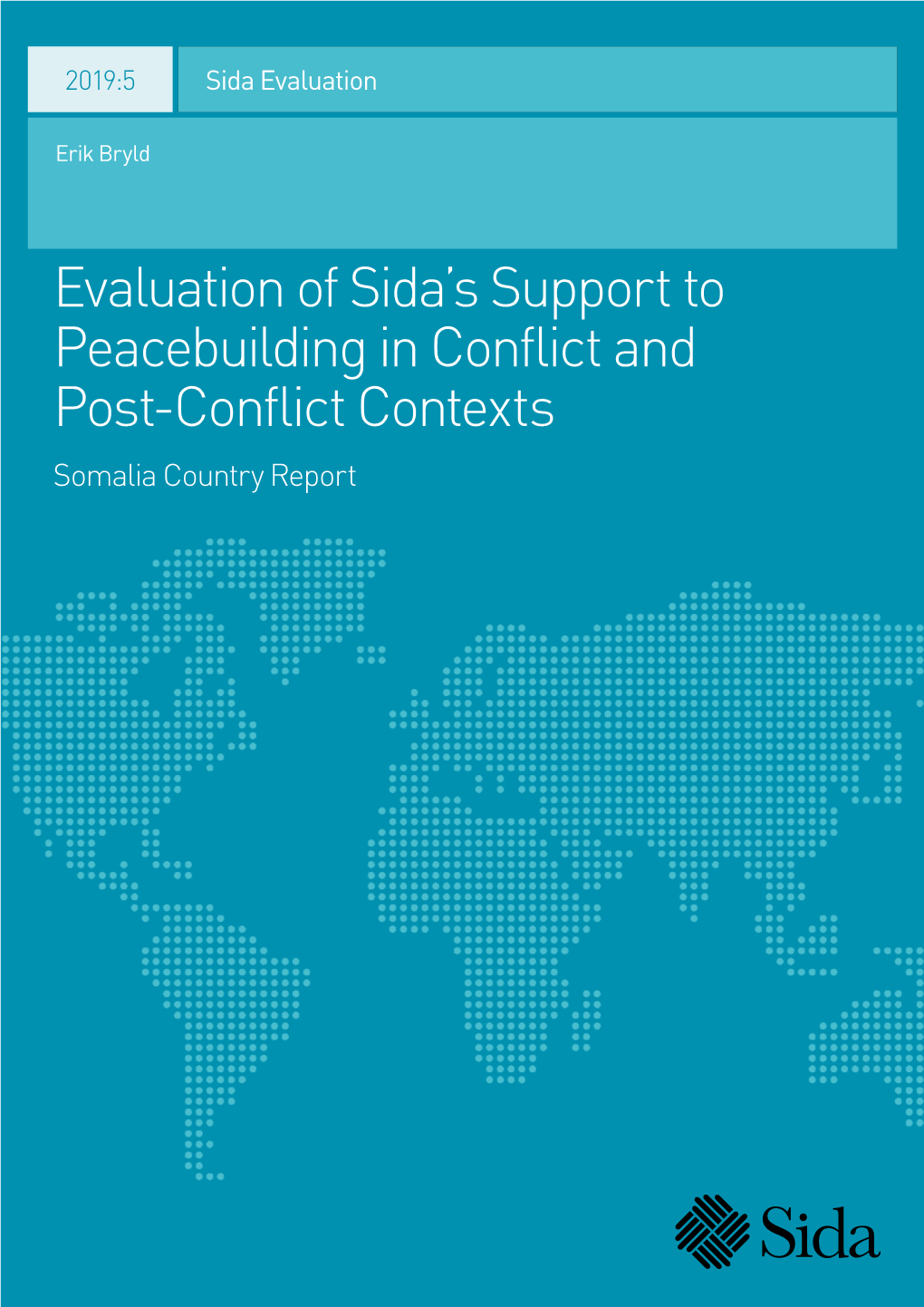 Evaluation of Sida's Support to Peacebuilding in Conflict