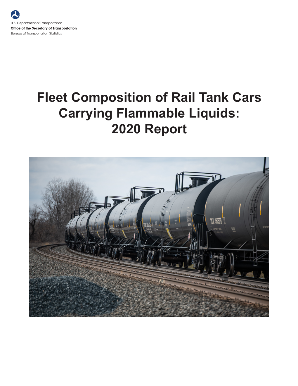 Fleet Composition of Rail Tank Cars Carrying Flammable Liquids: 2020 Report Acknowledgements
