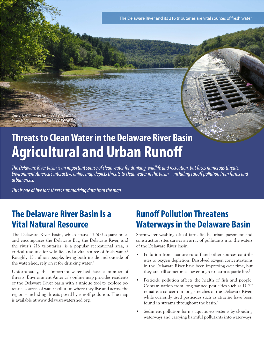 Agricultural and Urban Runoff the Delaware River Basin Is an Important Source of Clean Water for Drinking, Wildlife and Recreation, but Faces Numerous Threats