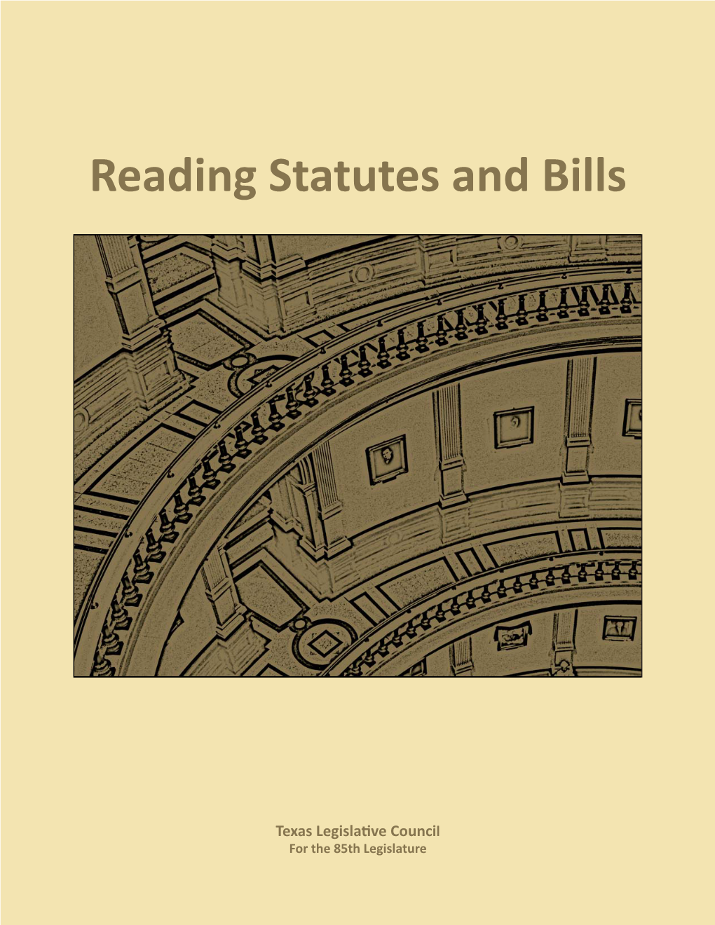 Reading Statutes and Bills for the 85Th Legislature
