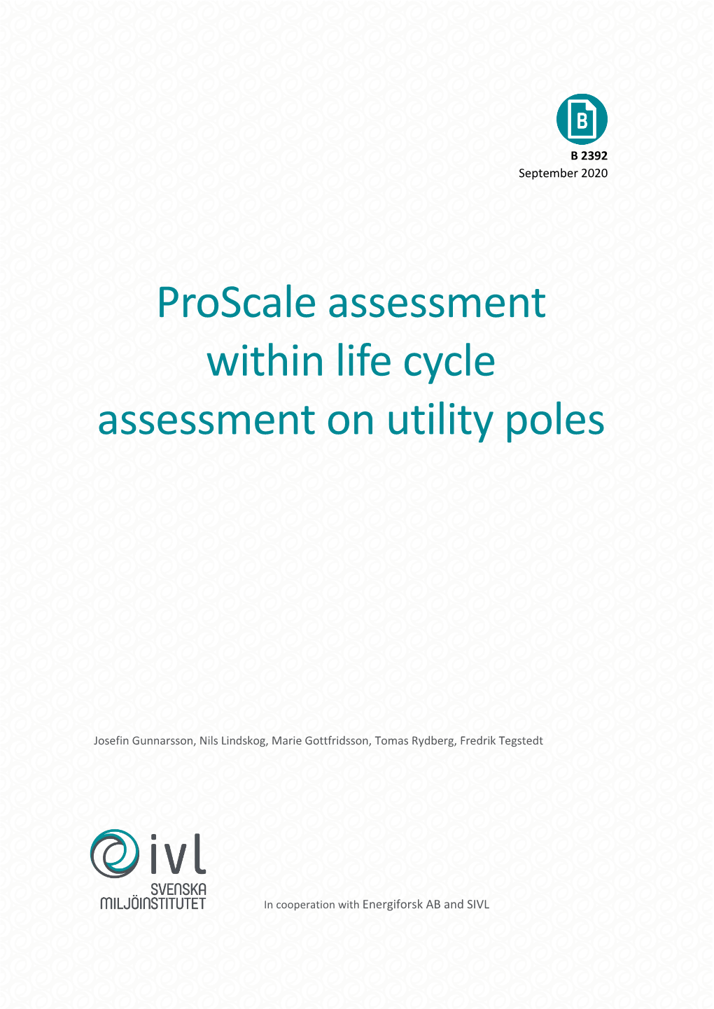 Proscale Assessment Within LCA on Utility Poles