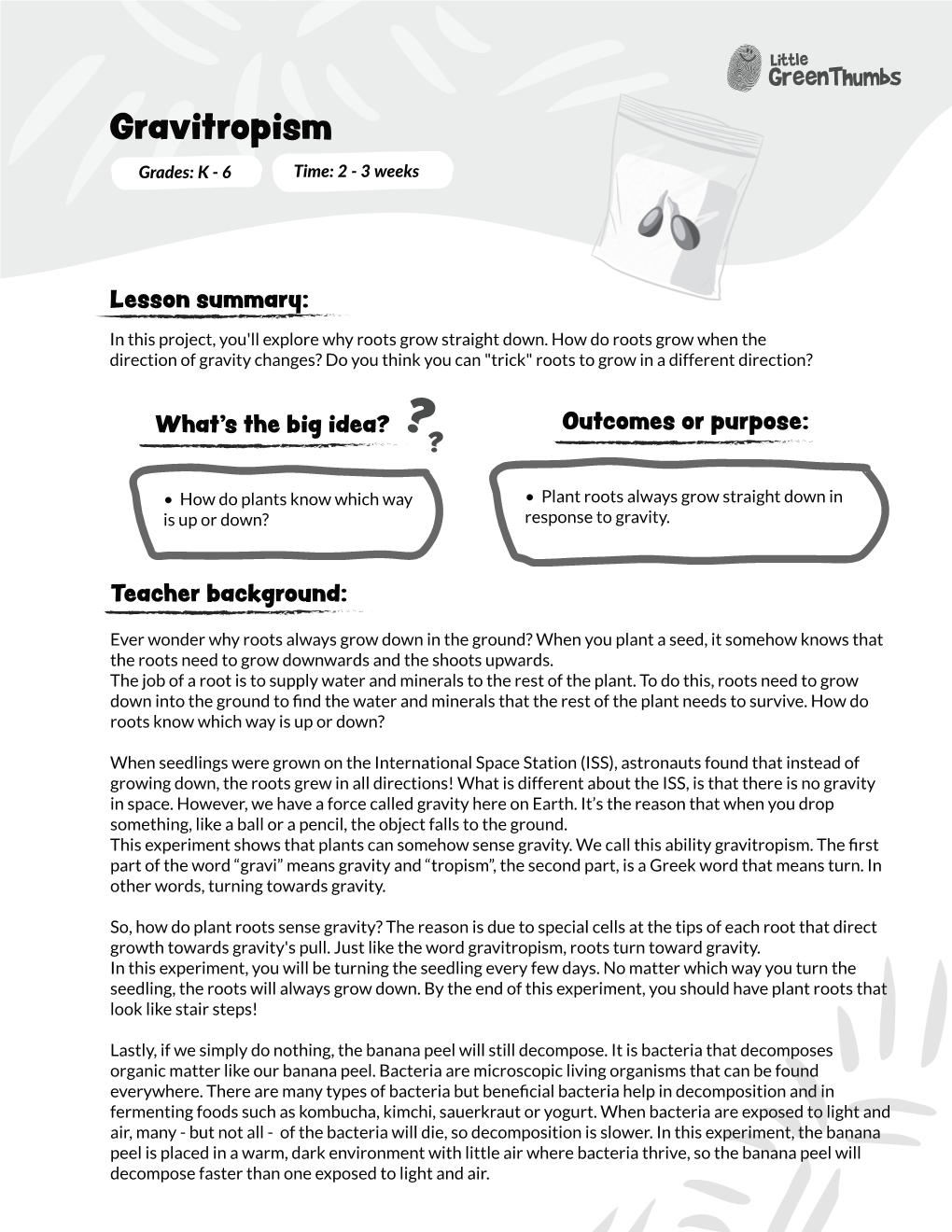 Gravitropism Grades: K - 6 Time: 2 - 3 Weeks