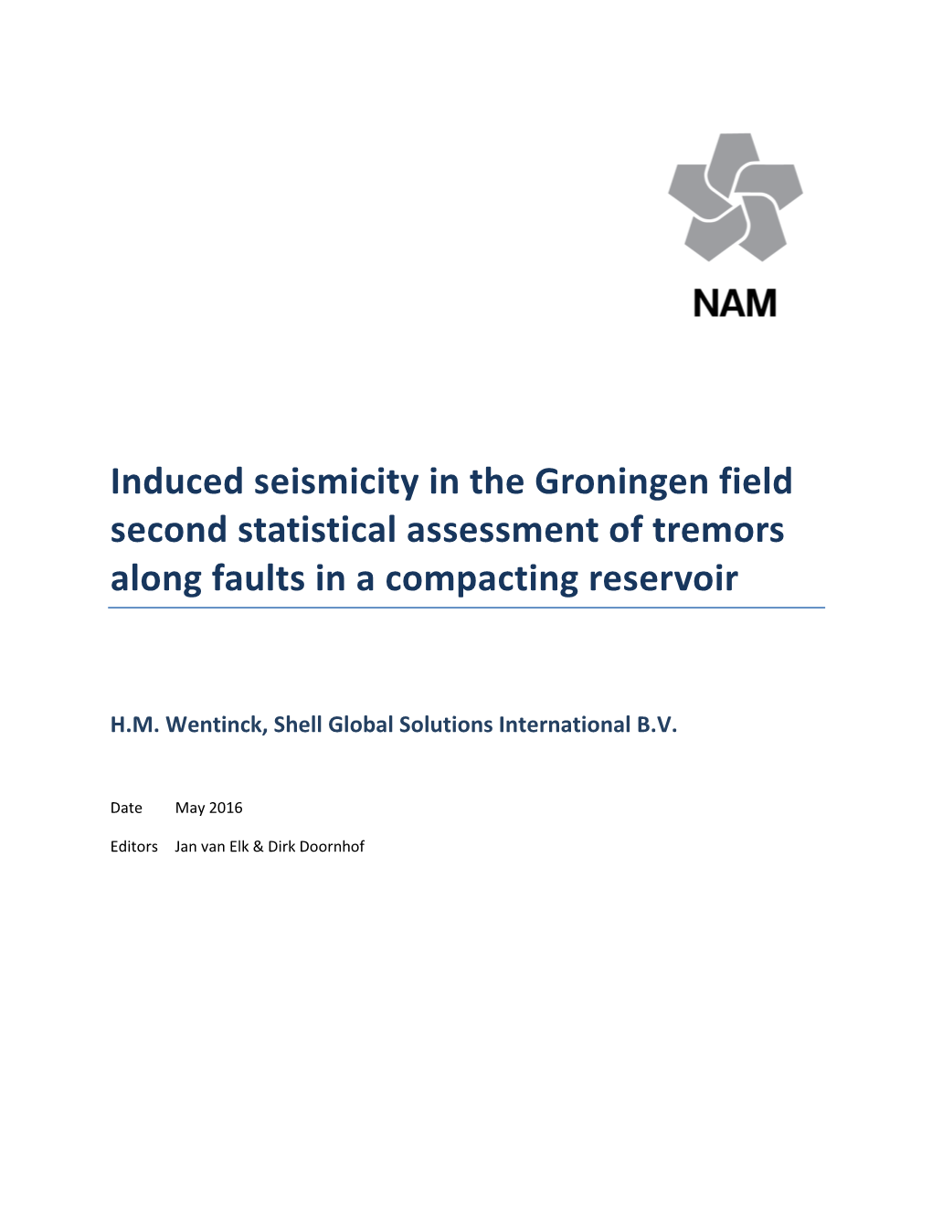 Induced Seismicity in the Groningen Field Second Statistical Assessment of Tremors Along Faults in a Compacting Reservoir