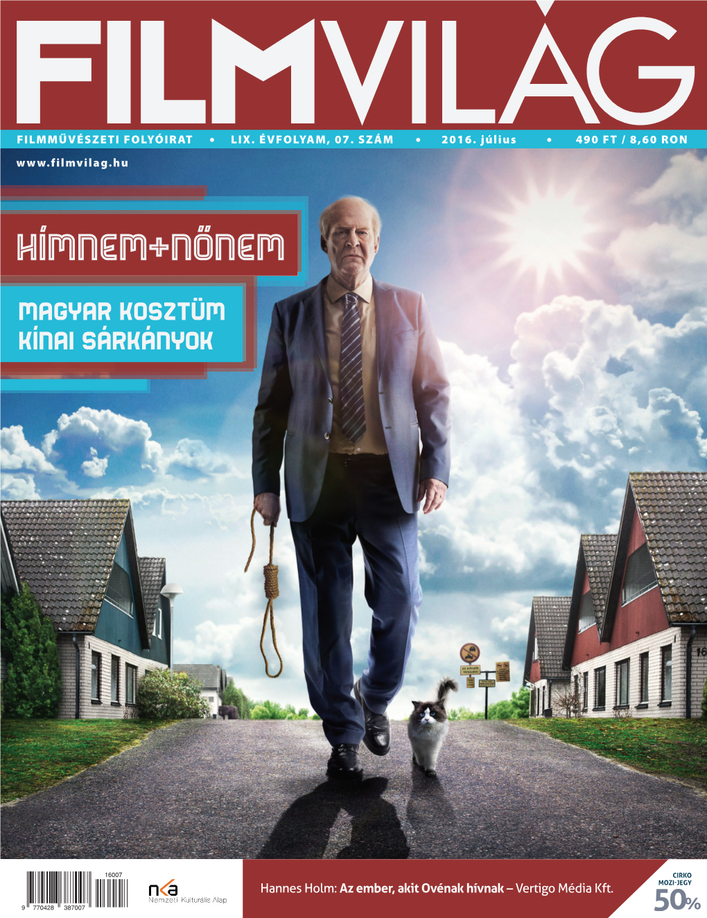 Filmvilág Immár E-Journal Változatban Is Előfizethető Telefax: 06-1-350-0344 E-Mail: Filmvilag@Chello.Hu És Letölthető a Honlapon