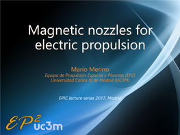 Magnetic Nozzles for Electric Propulsion