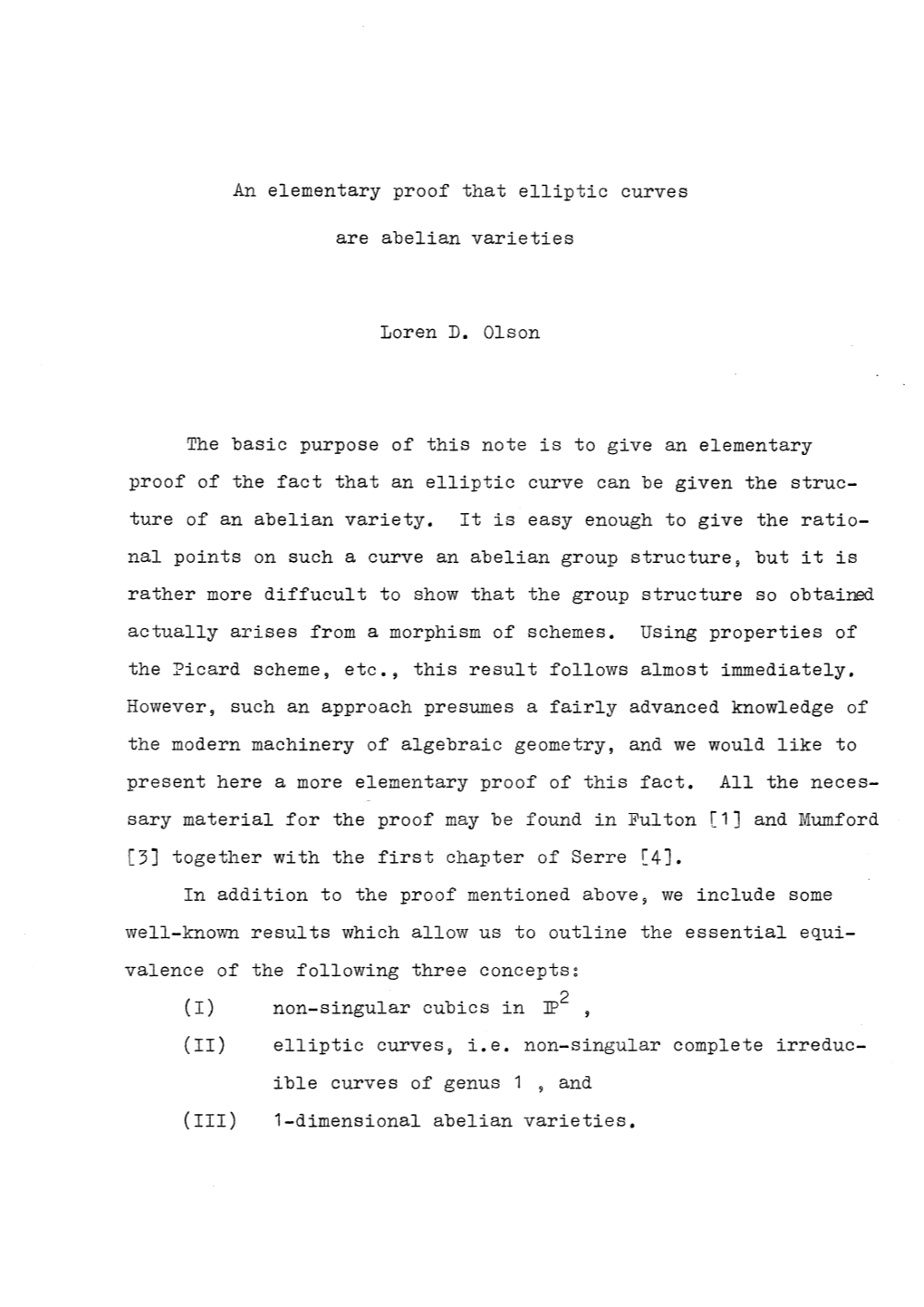 An Elementary Proof That Elliptic Curves Are Abelian Varieties Loren