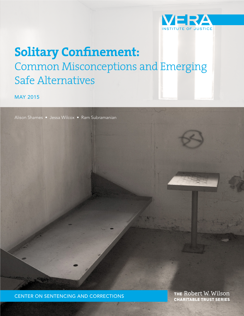 Solitary Confinement: Common Misconceptions and Emerging Safe Alternatives