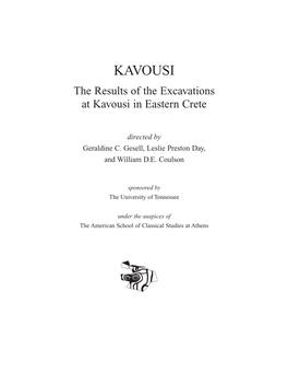 KAVOUSI the Results of the Excavations at Kavousi in Eastern Crete