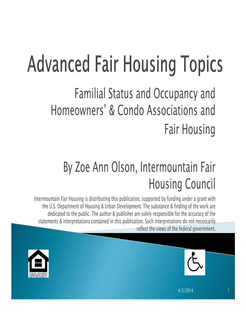 Familial Status and Occupancy and Homeowners' & Condo