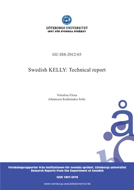 Swedish KELLY: Technical Report