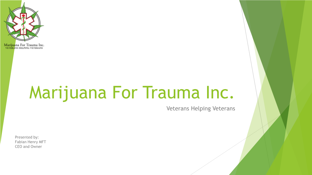 Marijuana for Trauma Inc. Veterans Helping Veterans