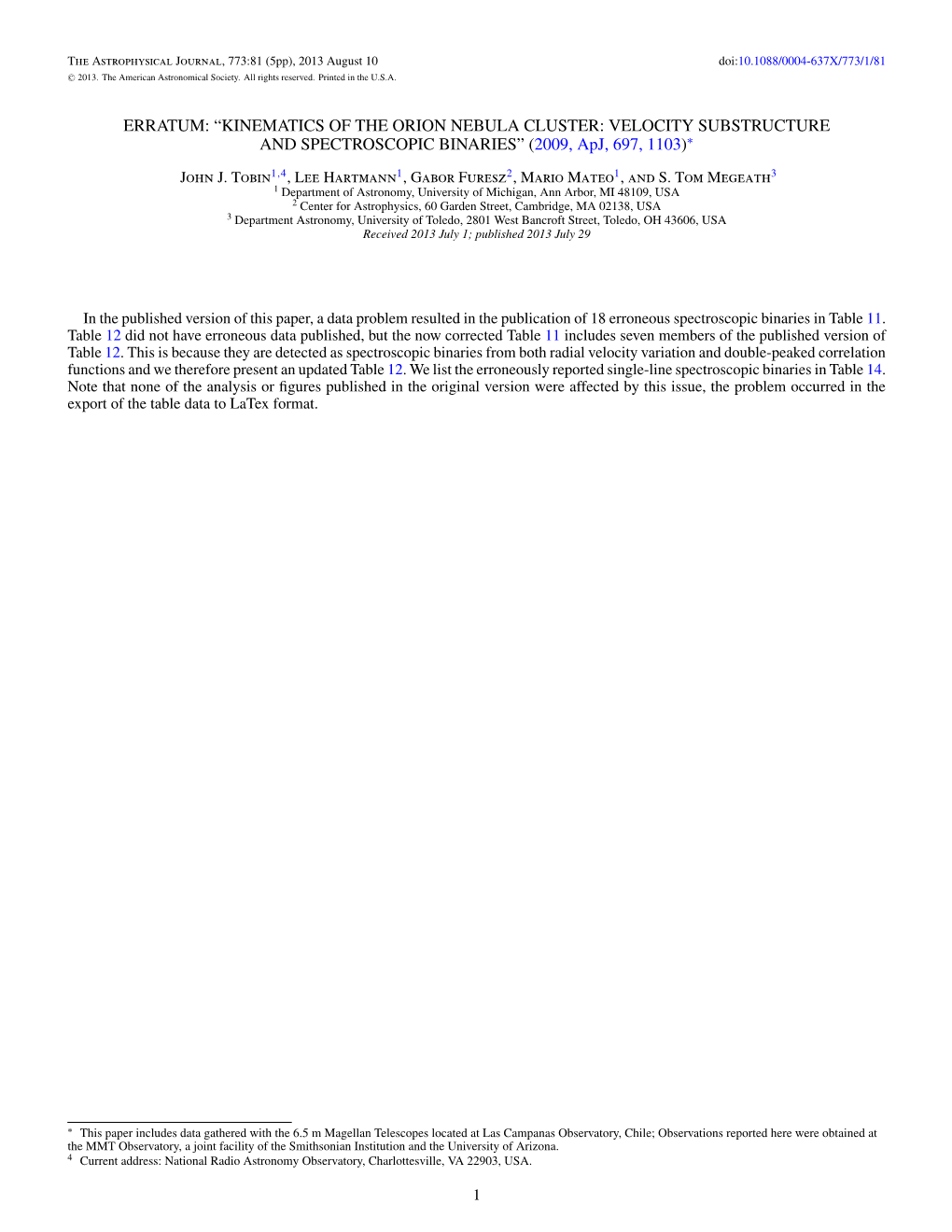 “KINEMATICS of the ORION NEBULA CLUSTER: VELOCITY SUBSTRUCTURE and SPECTROSCOPIC BINARIES” (2009, Apj, 697, 1103)∗