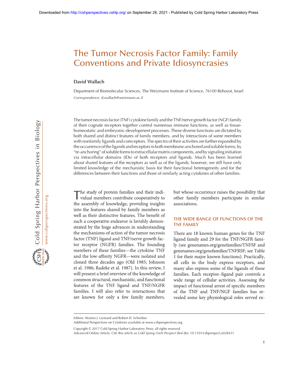 The Tumor Necrosis Factor Family: Family Conventions and Private Idiosyncrasies
