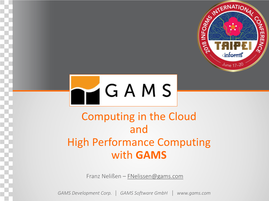 Computing in the Cloud and High Performance Computing with GAMS