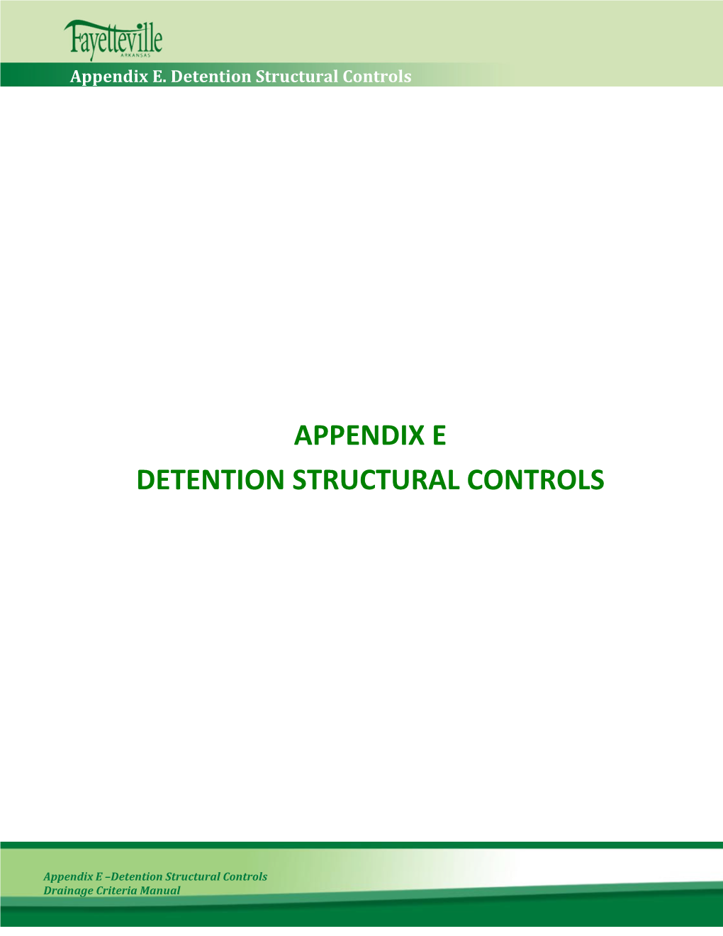 Appendix E Detention Structural Controls